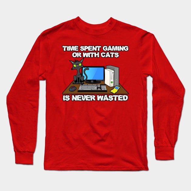 Time Spent Gaming or With Cats Is Never Wasted Long Sleeve T-Shirt by Gamers Gear